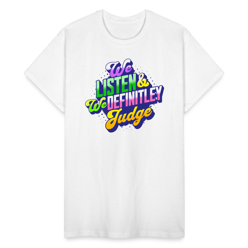 LISTEN & JUDGE Gildan Ultra Cotton Adult T-Shirt - white