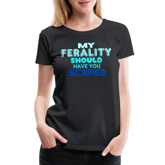 FERALITY Women’s Premium T-Shirt - black