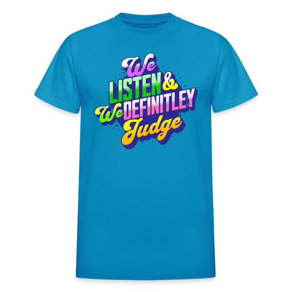 LISTEN & JUDGE Gildan Ultra Cotton Adult T-Shirt - turquoise