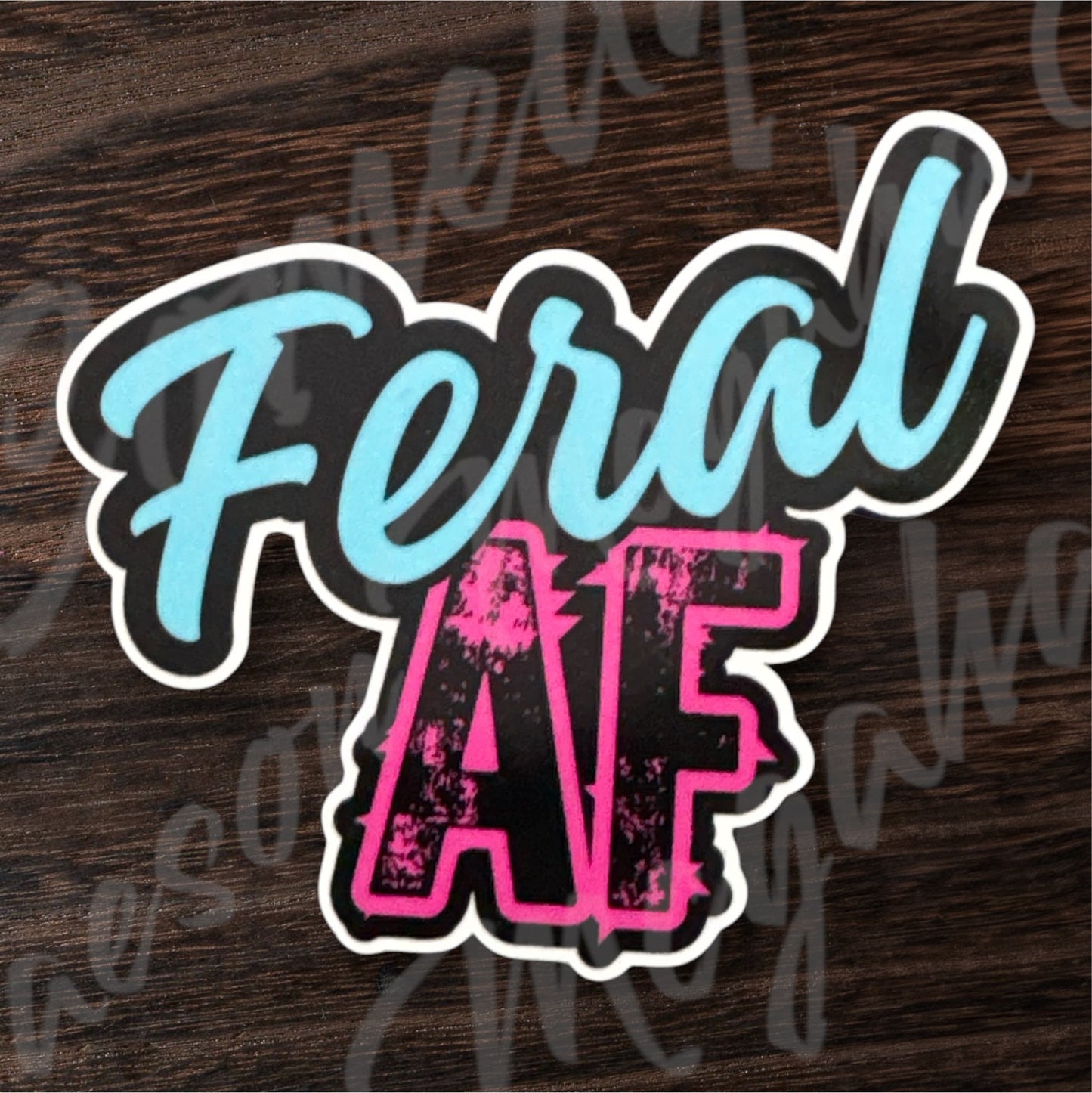 Feral AF Sticker #2