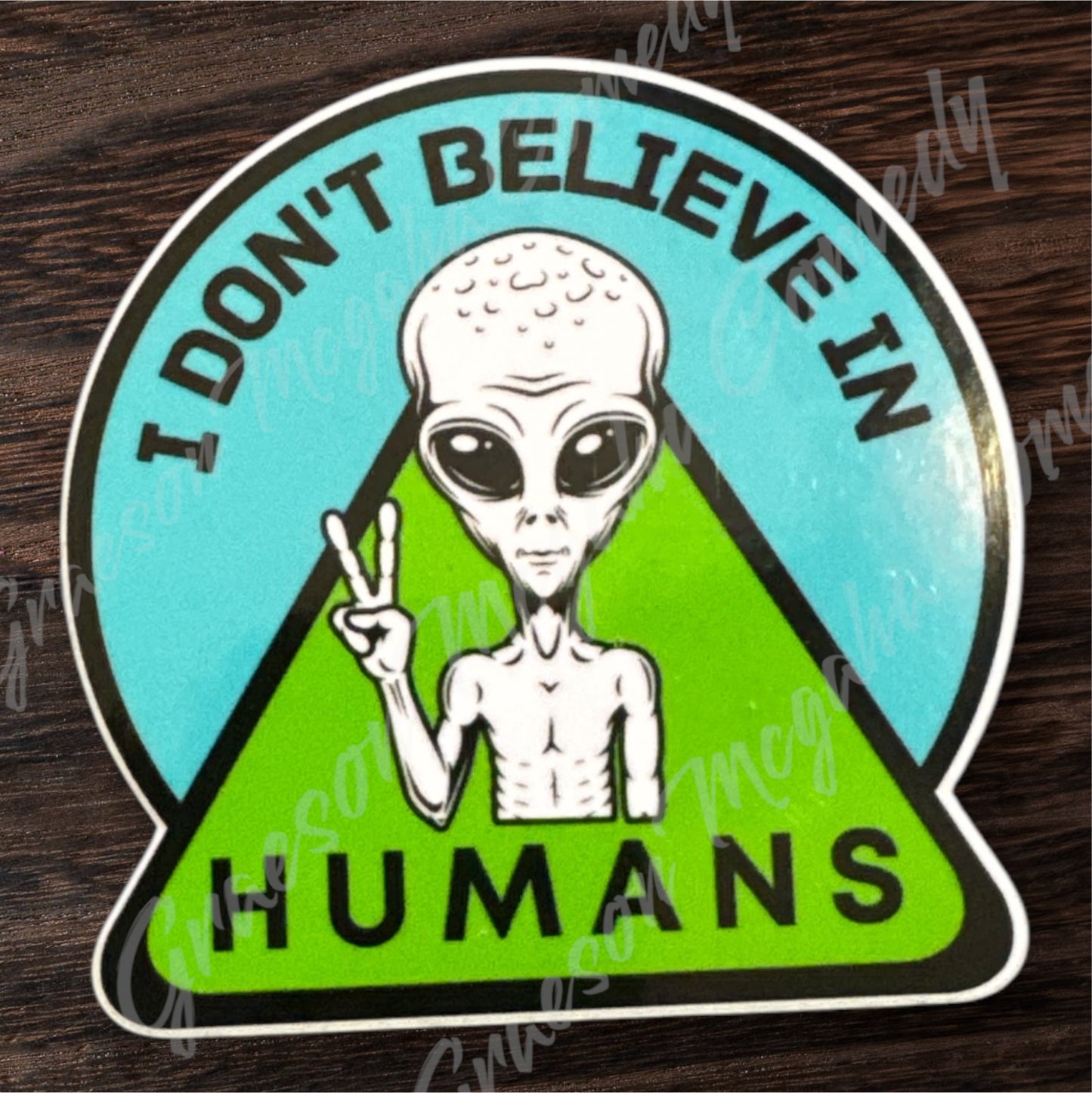 Paranormal Nightshift-I Don't Believe In Humans Sticker #107