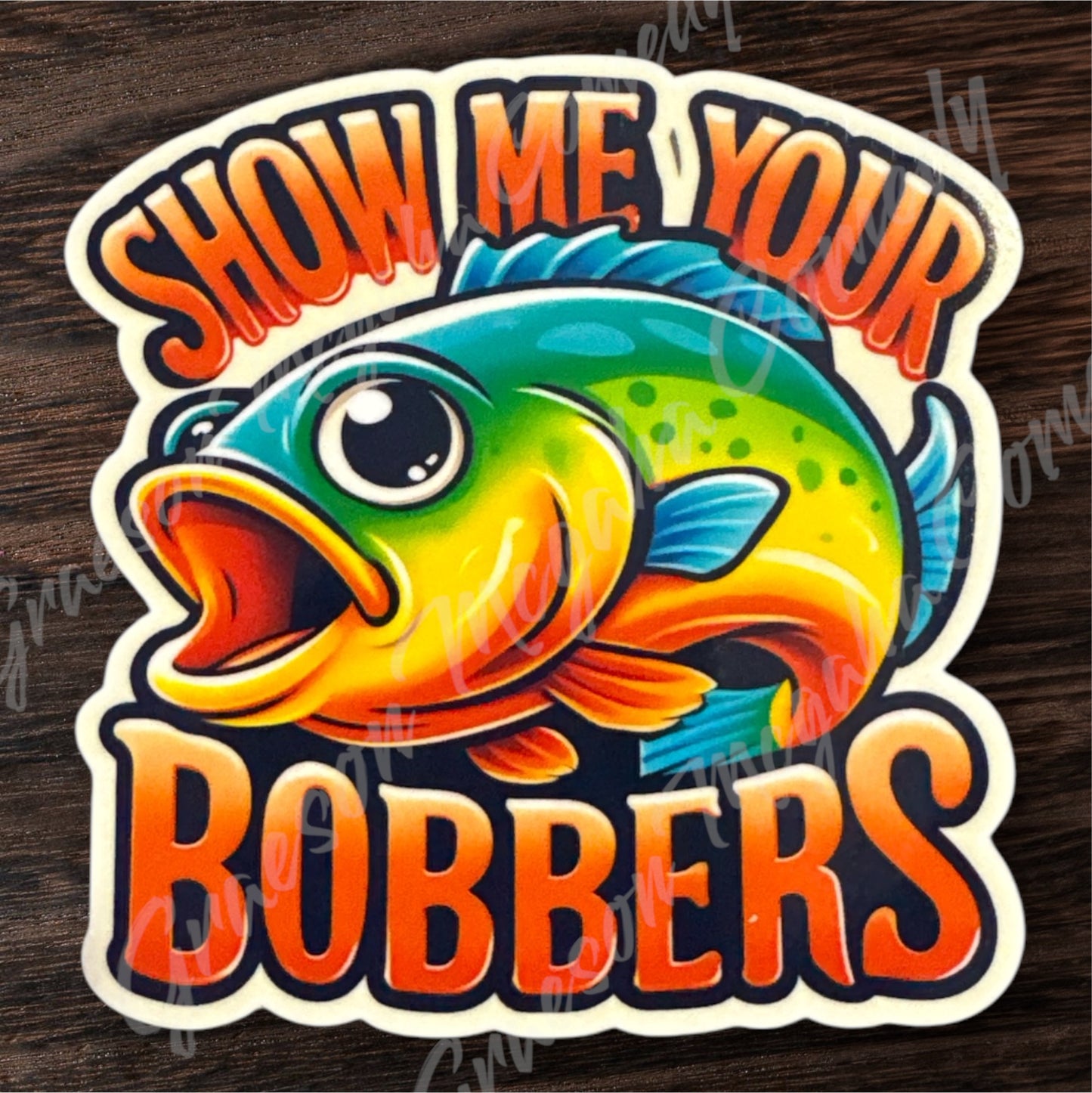 Show Me Your Bobbers 3.1x3.25in Sticker #87