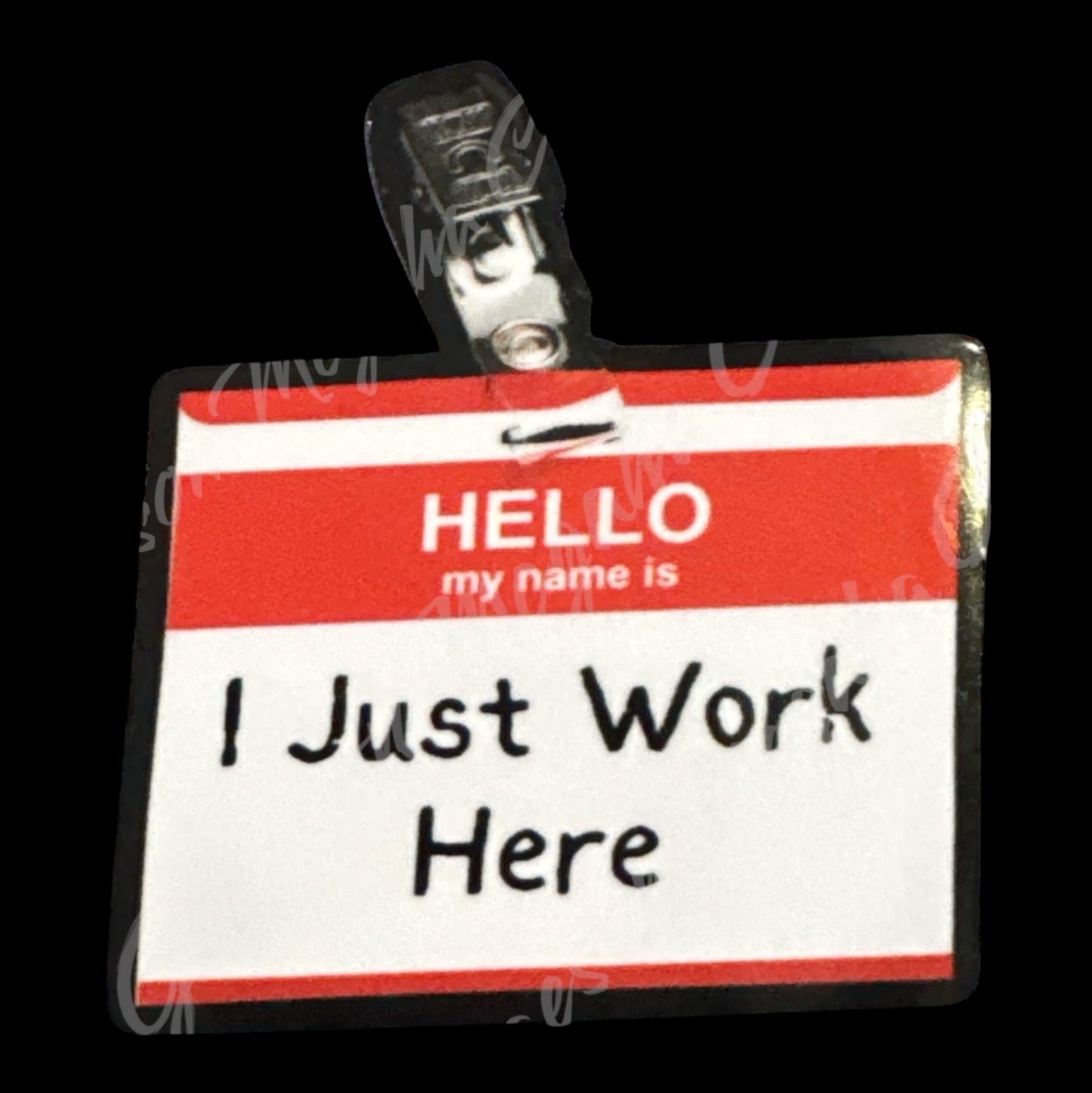 I Just Work Here 2.75x3in Sticker #81