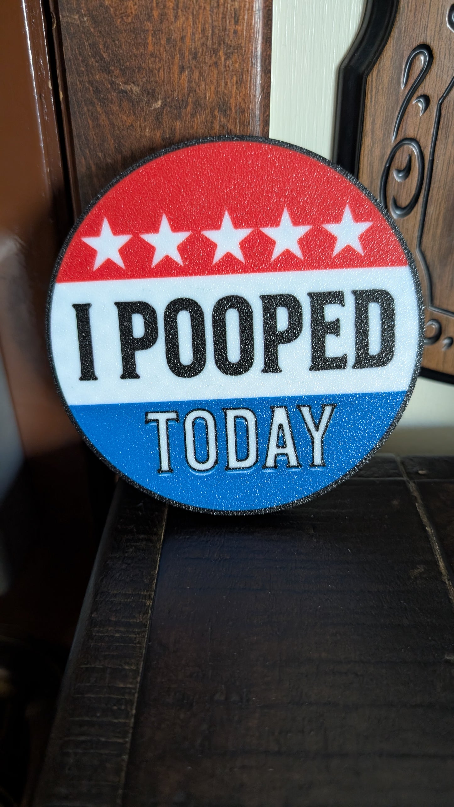 I Pooped Today Coaster