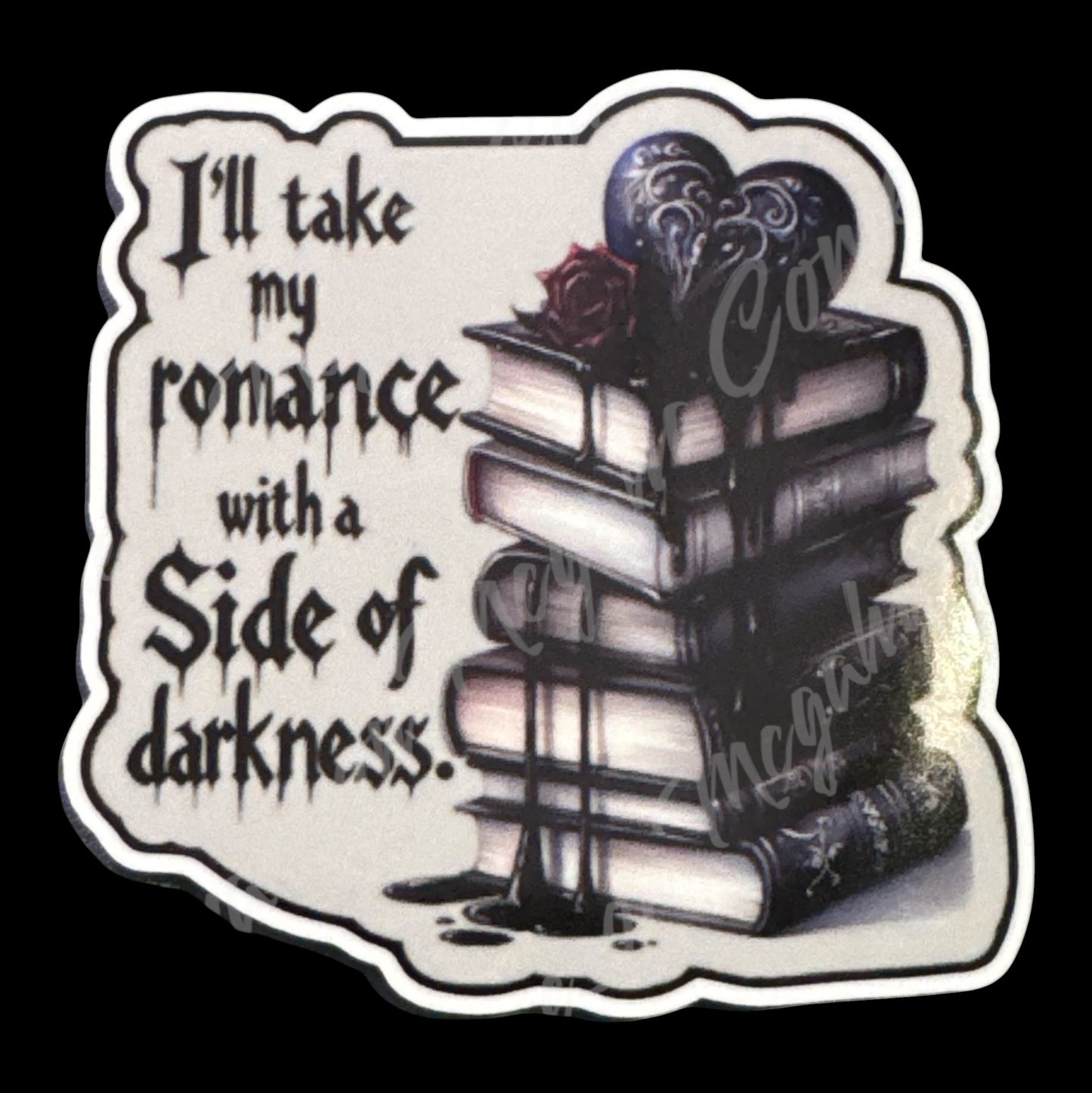 ROMANCE WITH A SIDE OF DARKNESS 3.3x3.1in Sticker #29