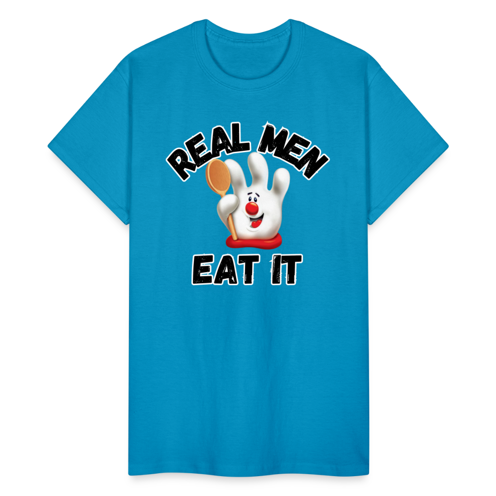 REAL MEN EAT IT Ultra Cotton Adult T-Shirt - turquoise