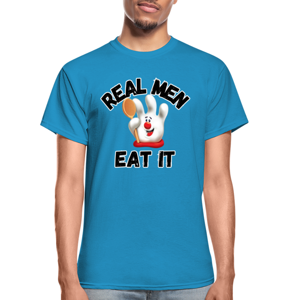 REAL MEN EAT IT Ultra Cotton Adult T-Shirt - turquoise