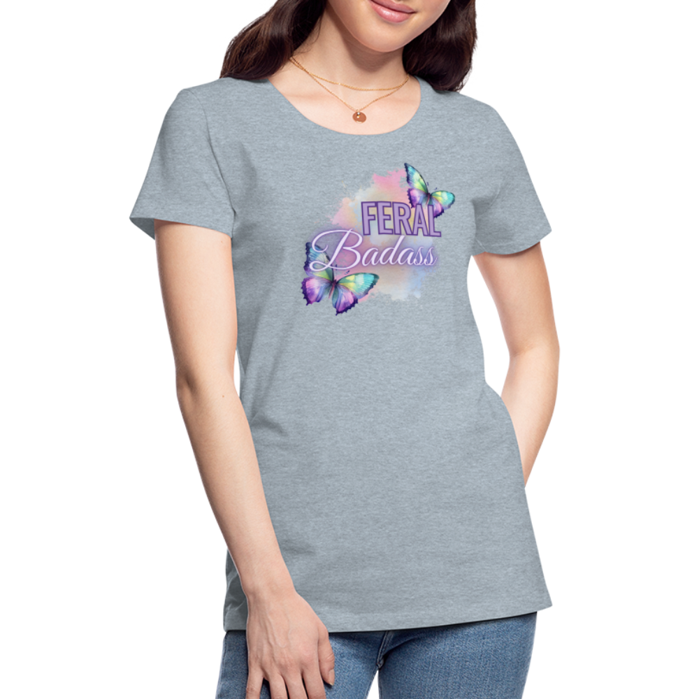 Feral Badass Women’s Premium T-Shirt - heather ice blue