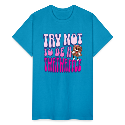 BENNETT PEACH "TRY NOT TO BE A TWATWAFFLE" Gildan Ultra Cotton Adult T-Shirt - turquoise