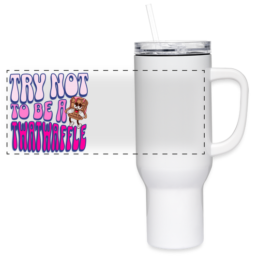 BENNETT PEACH "TRY NOT TO BE A TWATWAFFLE" 40 oz Travel Tumbler - white