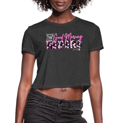 BENNETT PEACH "GOOD MORNING HEIFFERS" Women's Cropped T-Shirt - deep heather