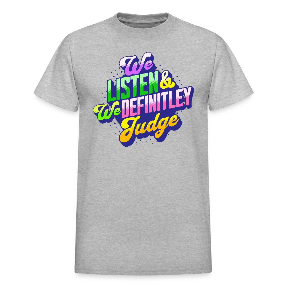 LISTEN & JUDGE Gildan Ultra Cotton Adult T-Shirt - heather gray