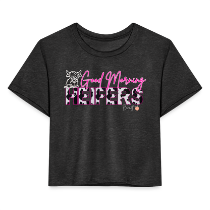 BENNETT PEACH "GOOD MORNING HEIFFERS" Women's Cropped T-Shirt - deep heather