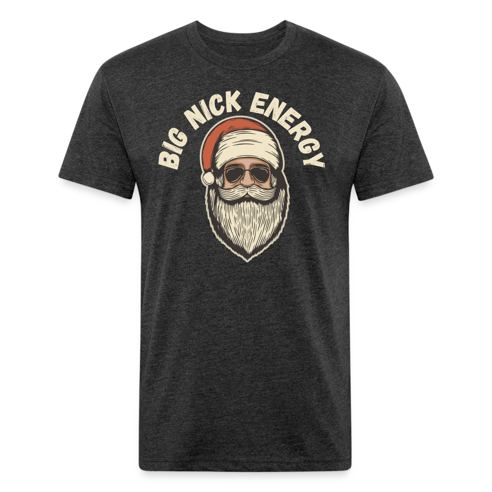 BIG NICK ENERGY Fitted Cotton/Poly T-Shirt by Next Level - heather black