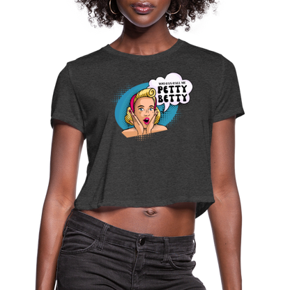 BENNETT PEACH "PETTY BETTY" Women's Cropped T-Shirt - deep heather