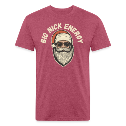 BIG NICK ENERGY Fitted Cotton/Poly T-Shirt by Next Level - heather burgundy