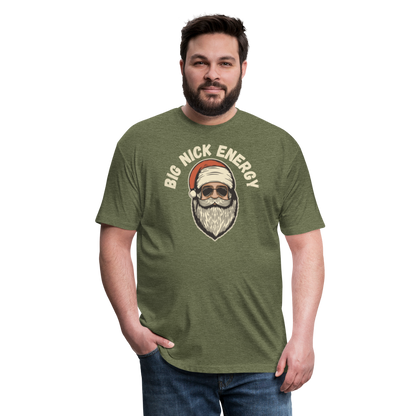 BIG NICK ENERGY Fitted Cotton/Poly T-Shirt by Next Level - heather military green