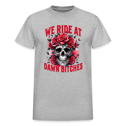 We Ride at Dawn Gildan Ultra Cotton Adult T-Shirt - heather gray