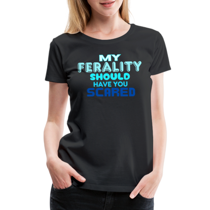 FERALITY Women’s Premium T-Shirt - black