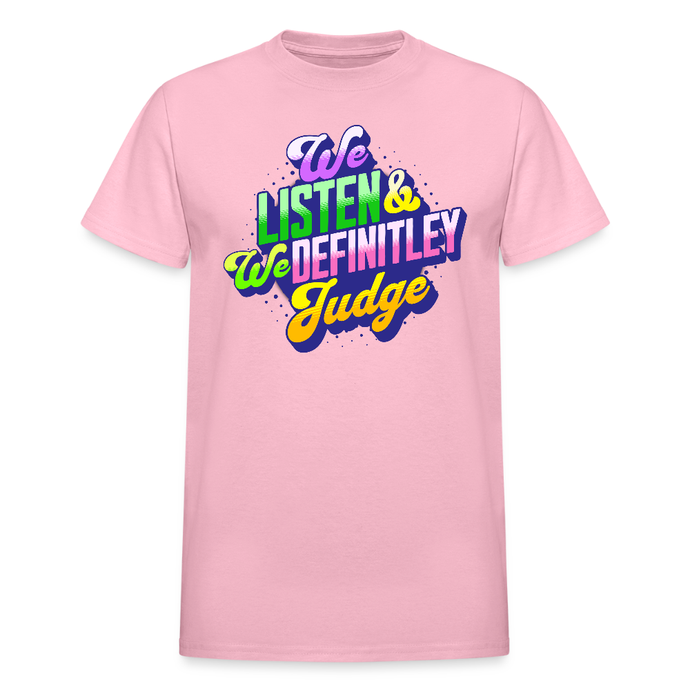 LISTEN & JUDGE Gildan Ultra Cotton Adult T-Shirt - light pink