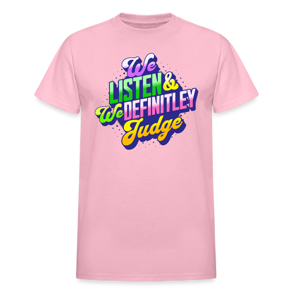 LISTEN & JUDGE Gildan Ultra Cotton Adult T-Shirt - light pink