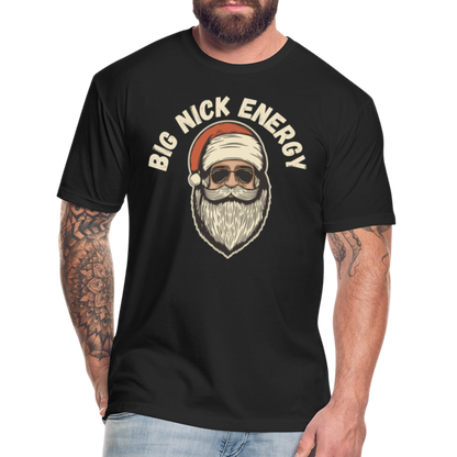 BIG NICK ENERGY Fitted Cotton/Poly T-Shirt by Next Level - black