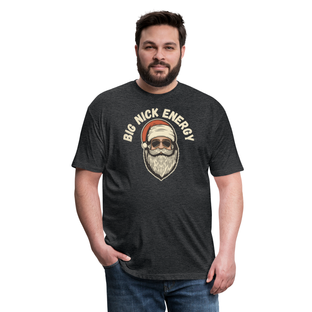 BIG NICK ENERGY Fitted Cotton/Poly T-Shirt by Next Level - heather black