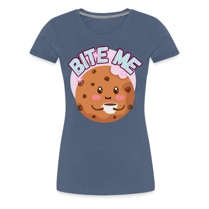 Bite Me – Women’s Premium T-Shirt - heather blue
