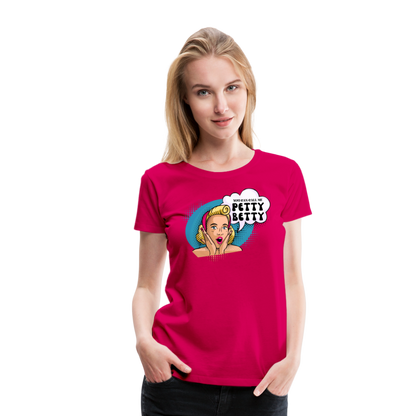 BENNETT PEACH "PETTY BETTY" Women’s Premium T-Shirt - dark pink