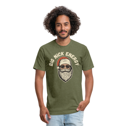 BIG NICK ENERGY Fitted Cotton/Poly T-Shirt by Next Level - heather military green