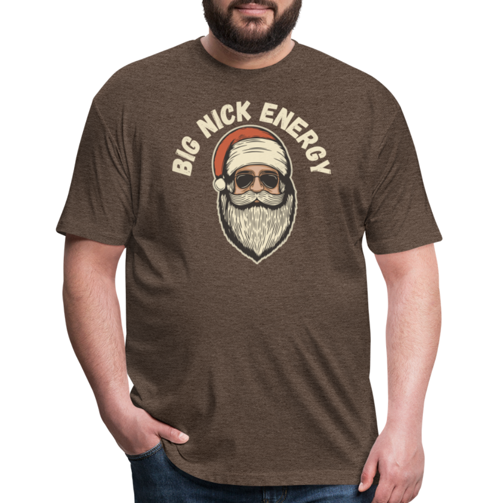 BIG NICK ENERGY Fitted Cotton/Poly T-Shirt by Next Level - heather espresso