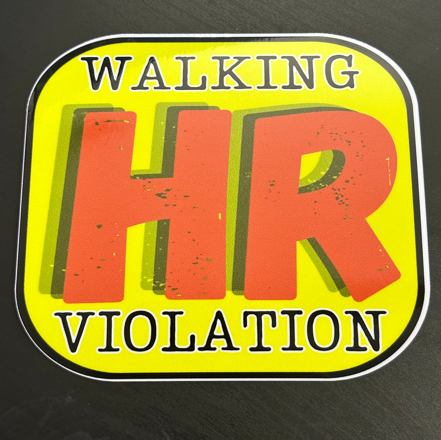 Walking HR Violation Decal 5x4 inches