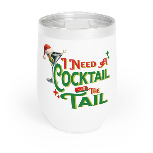 BENNETT PEACH "I NEED A COCKTAIL" Chill Wine Tumbler