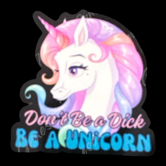 Be a Unicorn Sticker 3x3in #46