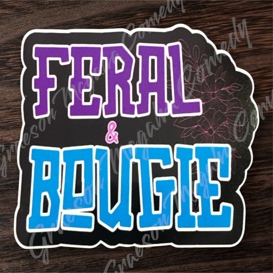 Feral and Bougie 3.25x3in Sticker #24