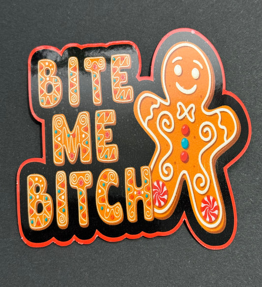 BITE ME B*TCH 3X3 INCH VINYL DECAL/STICKER