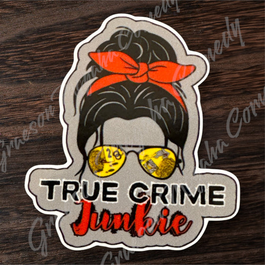 True Crime Junkie 4x4.5in Sticker #122