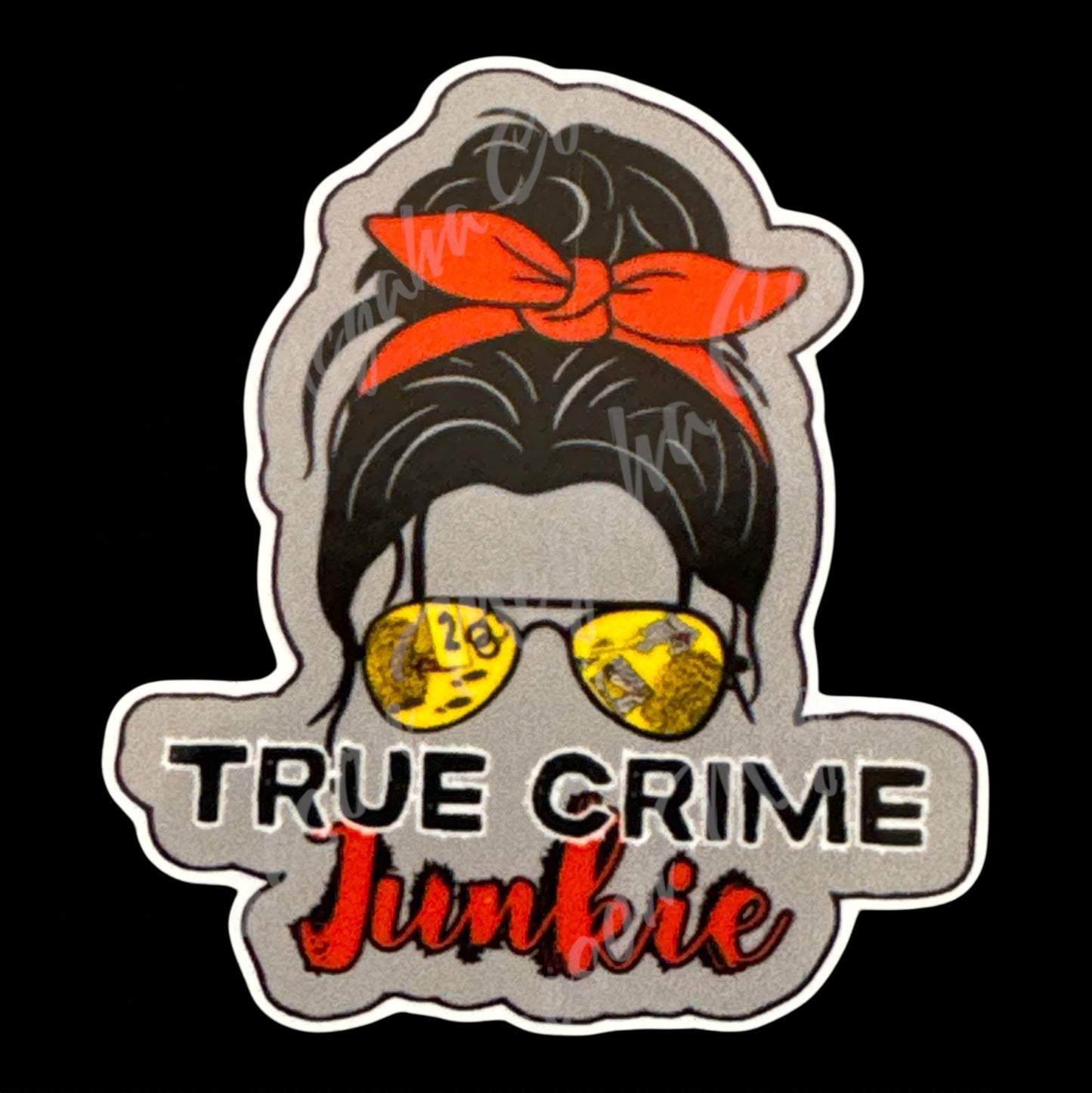 True Crime Junkie 4x4.5in Sticker #122