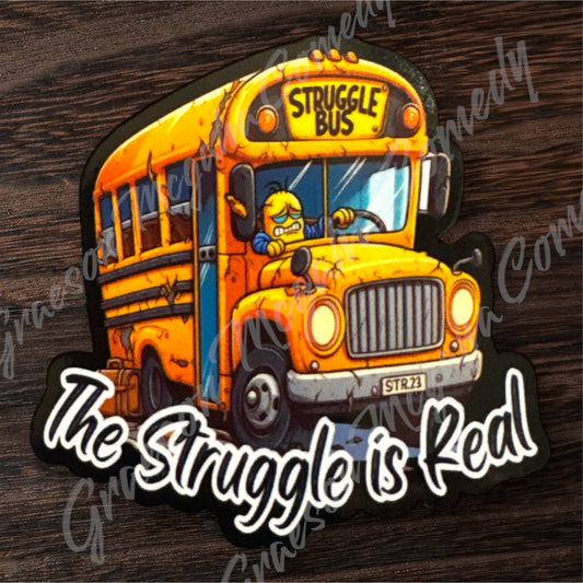 Struggle Bus 3x3in Sticker #111
