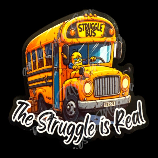 Struggle Bus 3x3in Sticker #111