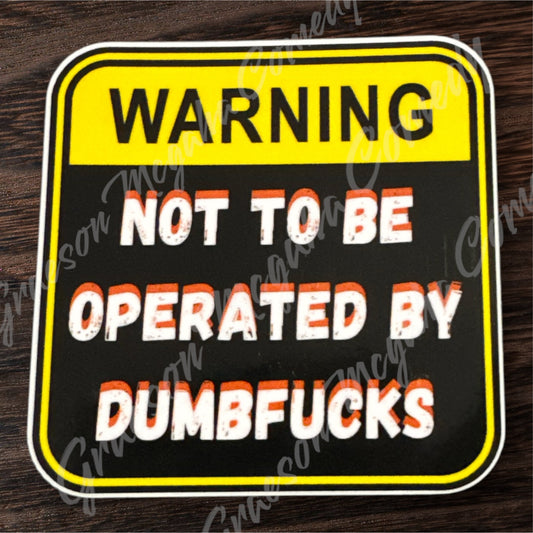 Dumbfucks 3x3in Sticker #101
