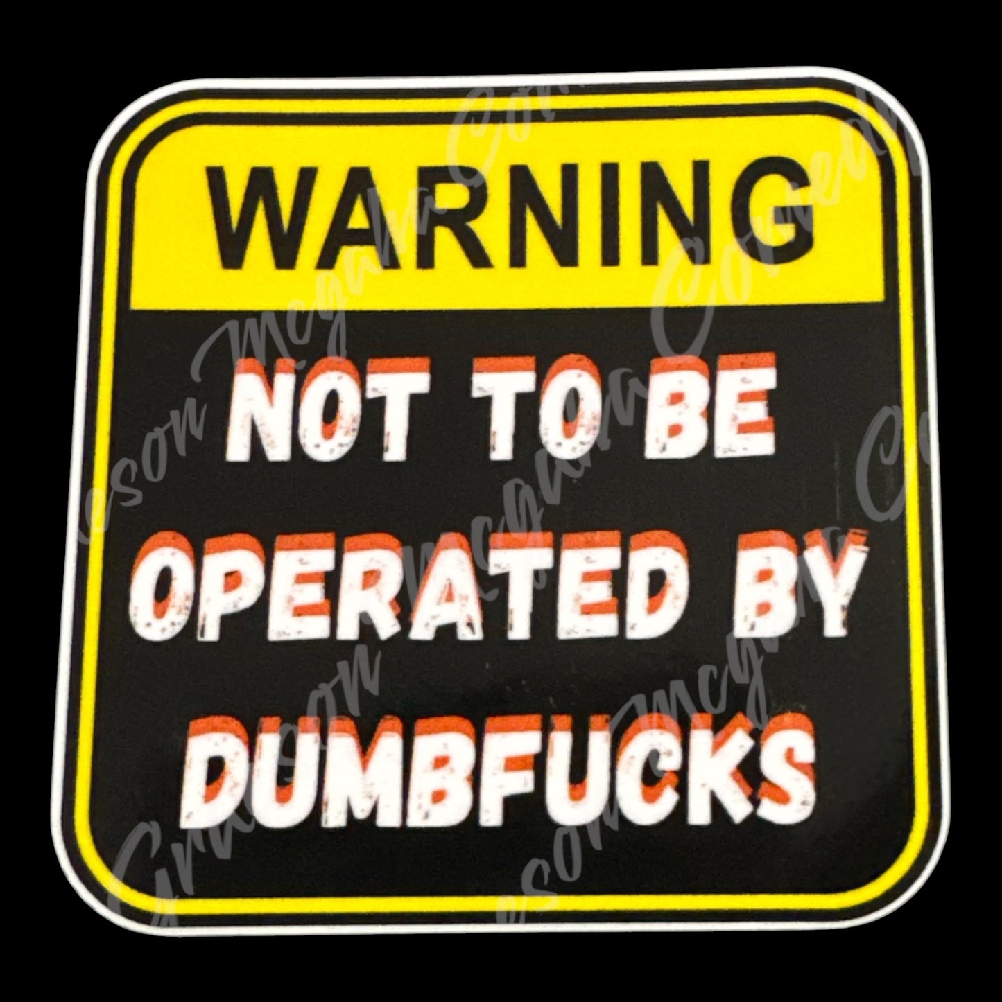 Dumbfucks 3x3in Sticker #101