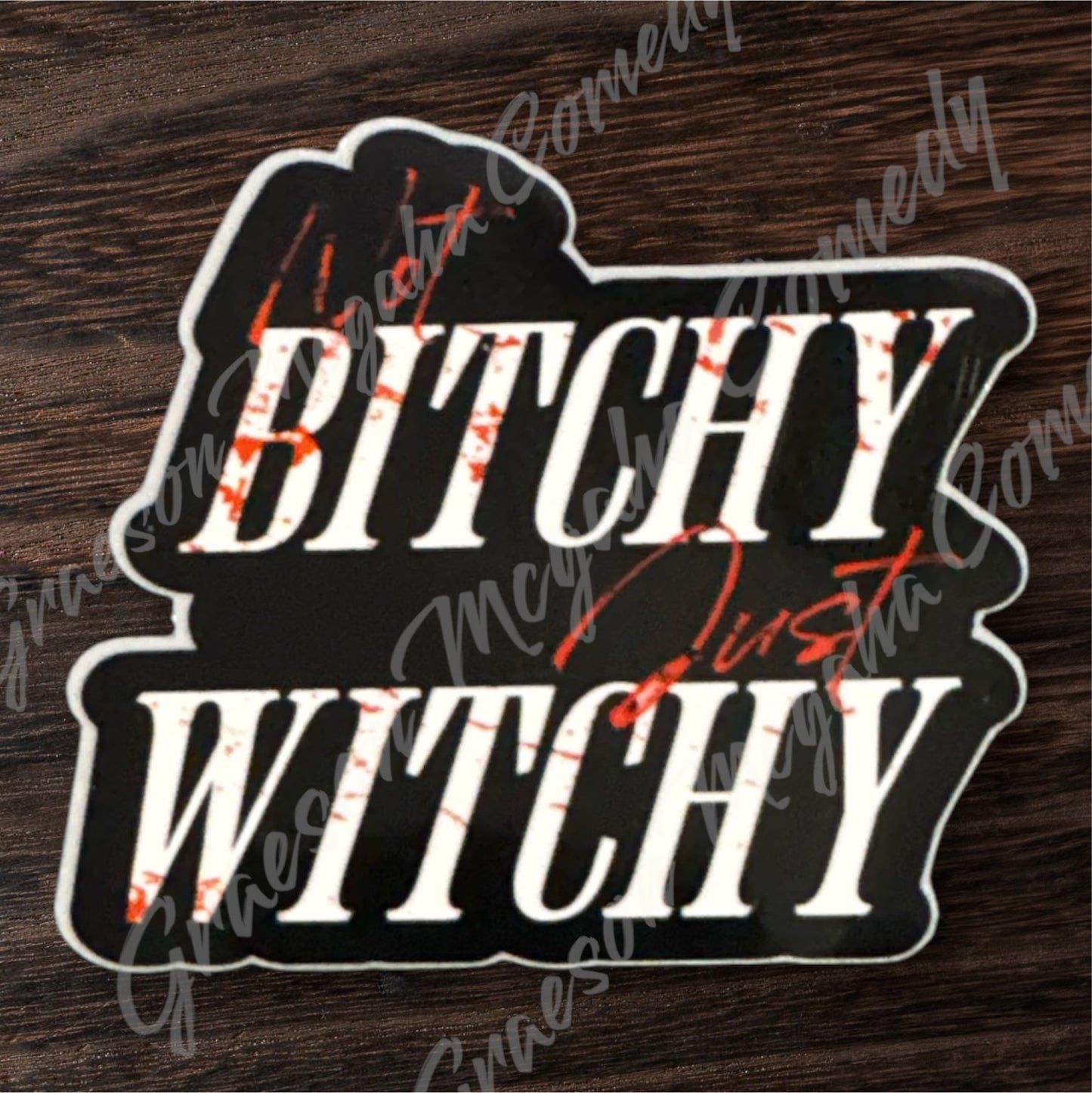 Bennett Peach Not B*tchy Just Witchy 3.25x3in Sticker#97
