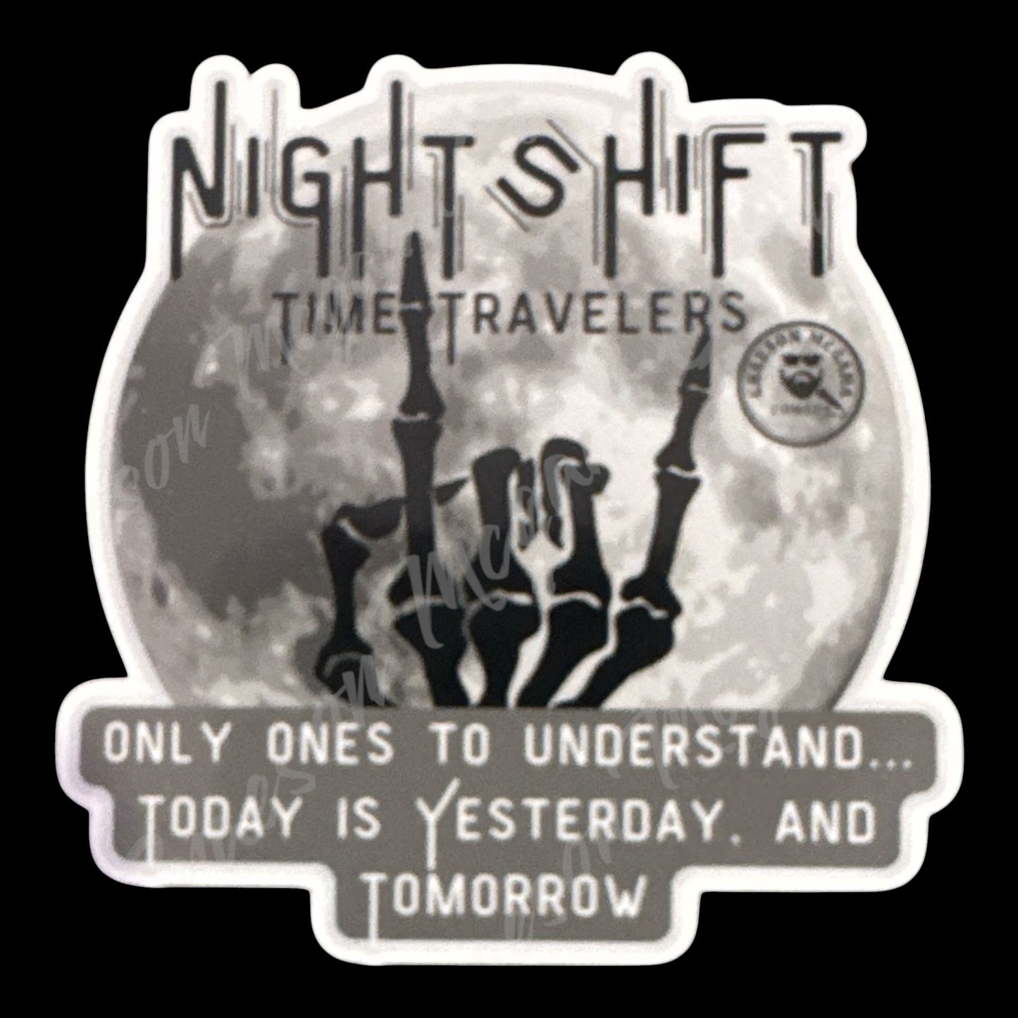 Night Shift Hand 3.25x3.25in Sticker #72