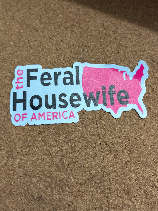 Feral Housewife 4"x1.8" inch Vinyl DECAL sticker #1