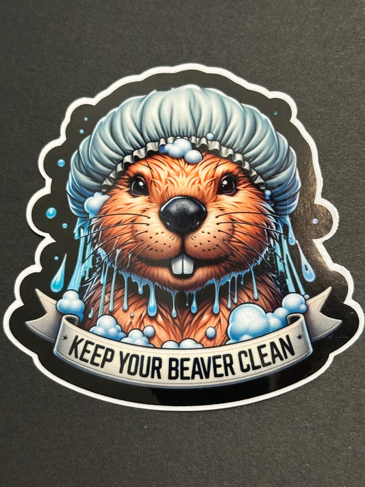 KEEP YOUR BEAVER CLEAN VINYL DECAL STICKER 3.25X3.25 INCHES