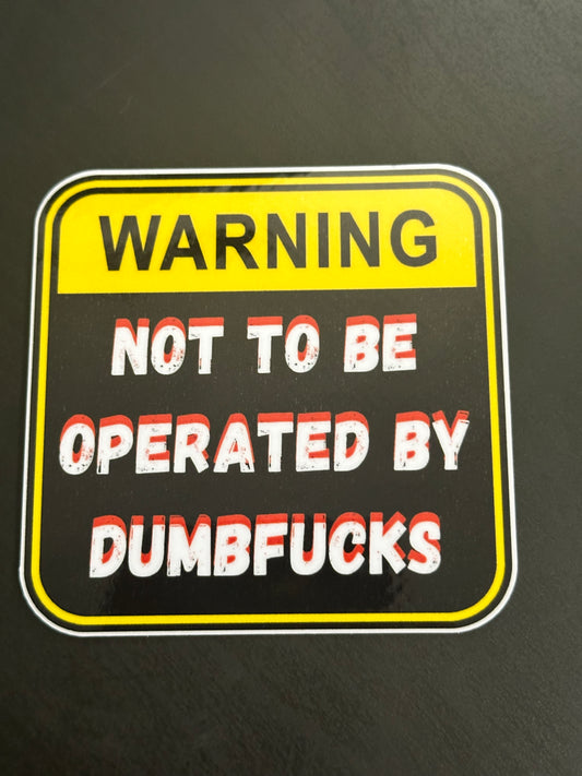 Dumbfucks 3x3 vinyl sticker