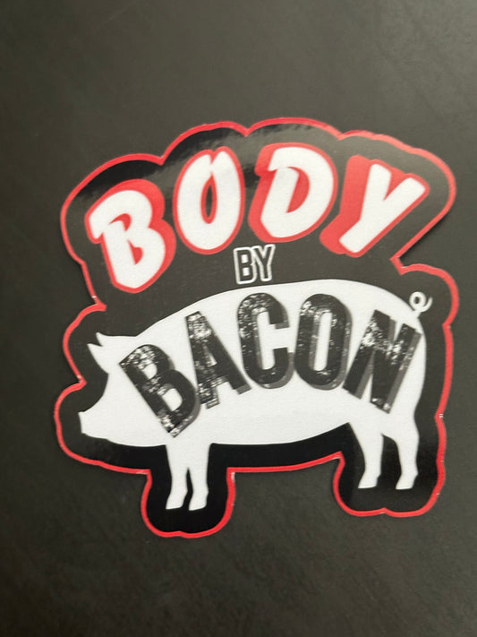 Body by bacon 3x3 inch Vinyl Sticker