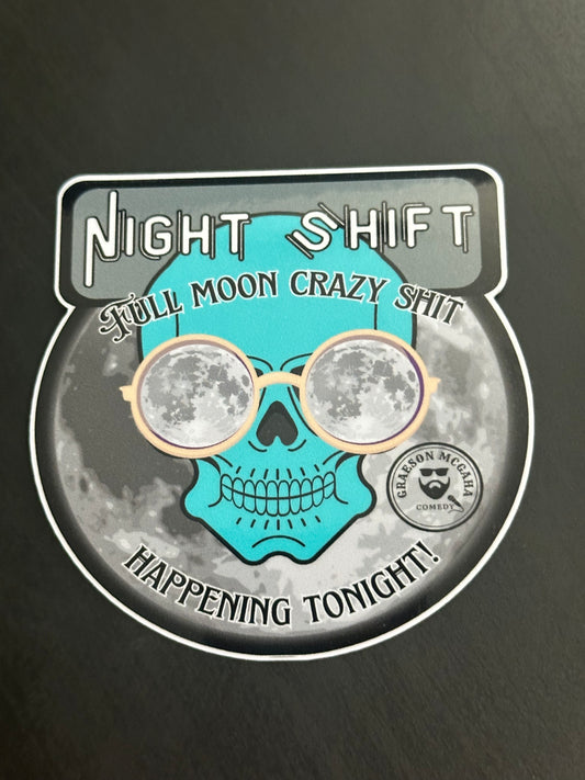 Official Graeson Mcgaha Comedy Stickers Night Shift Full Moon 2.78x2.97 inches