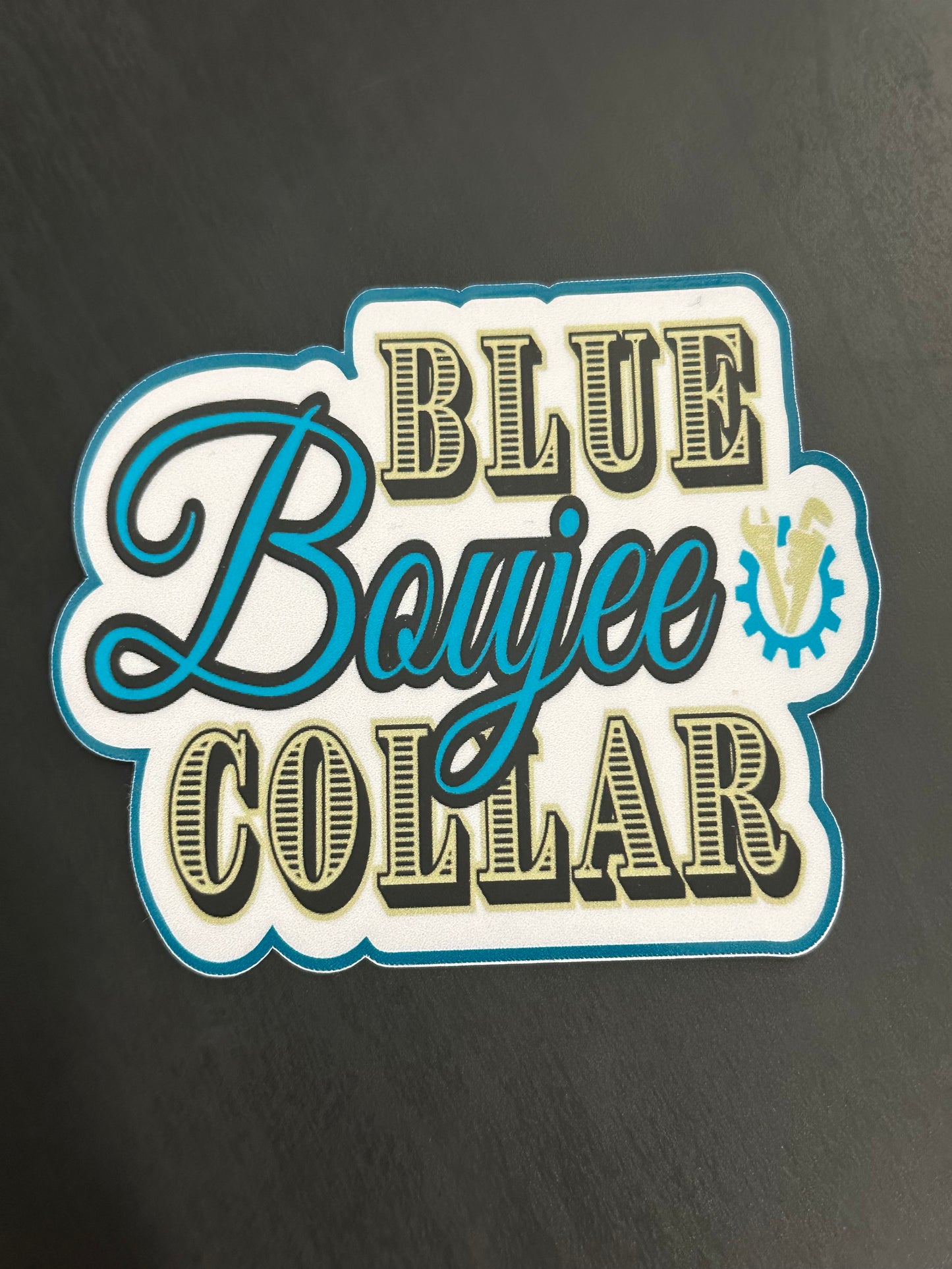Blue Collar Boujee 3"x2.5" inch Vinyl Sticker #58